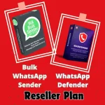 Bulk WhatsApp Sender Reseller Plan + WhatsApp Defender Reseller Plan